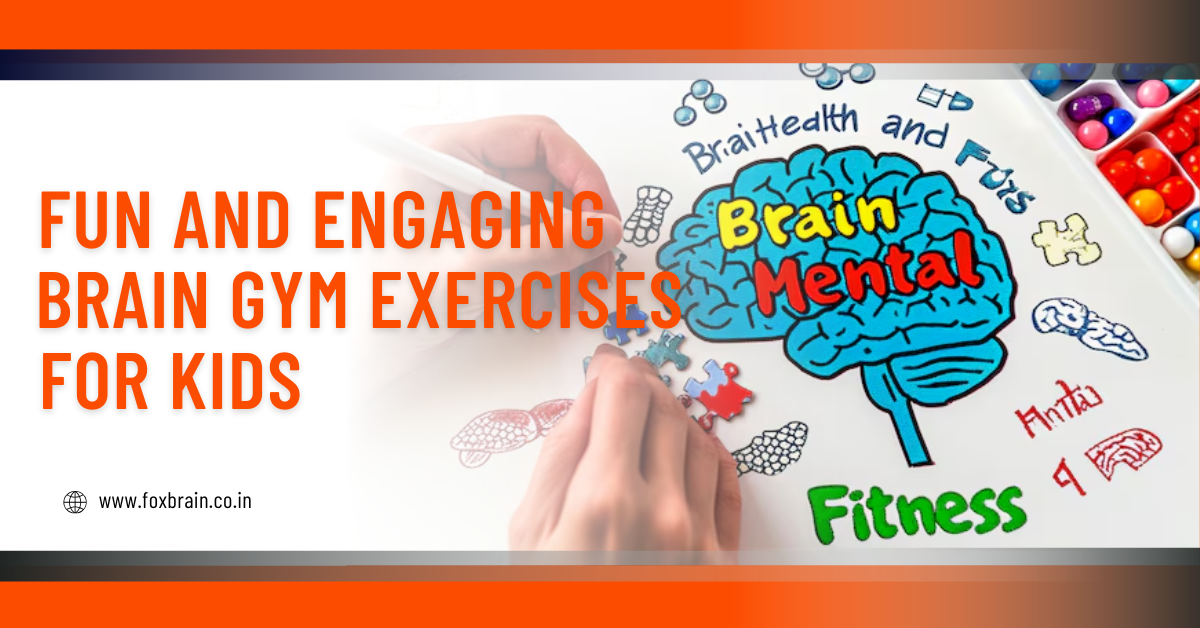 Fun and Engaging brain gym exercises for kids